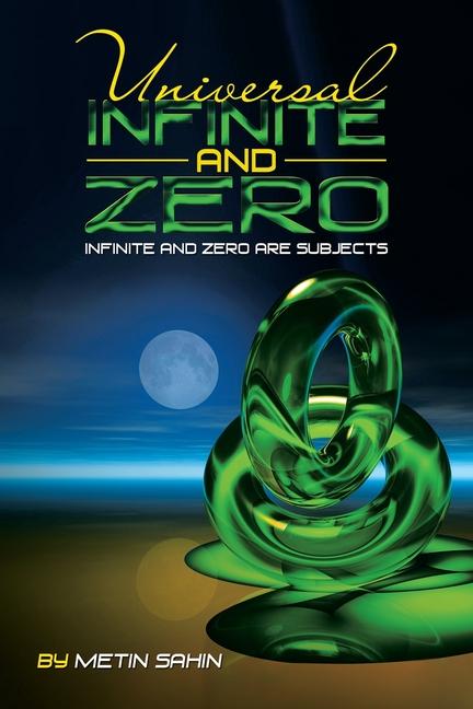 Knjiga Universal Infinite and Zero Metin Sahin
