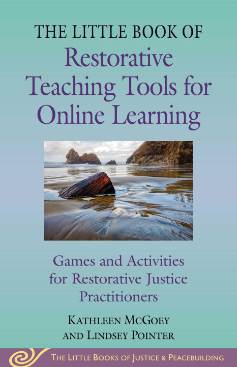 Książka Little Book of Restorative Teaching Tools for Online Learning Lindsey Pointer