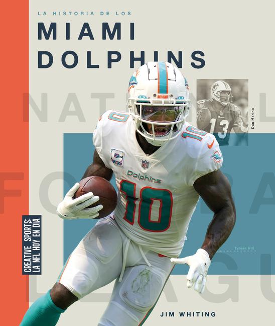 Kniha La Historia de Los Miami Dolphins Whiting