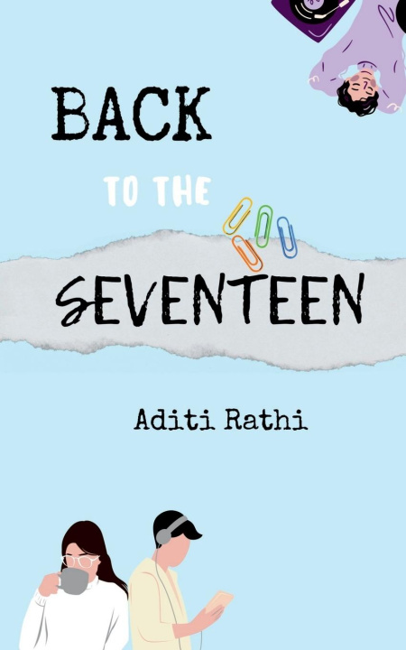 Libro Back To The Seventeen... Aditi Rathi