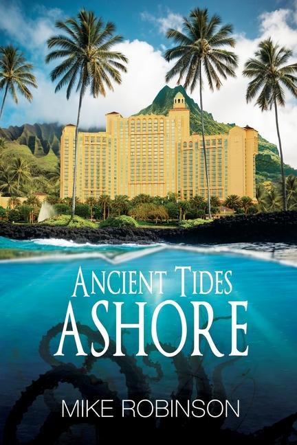 Knjiga Ancient Tides Ashore Mike Robinson