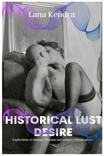 Book Historical Lust Desire Lana Kendra
