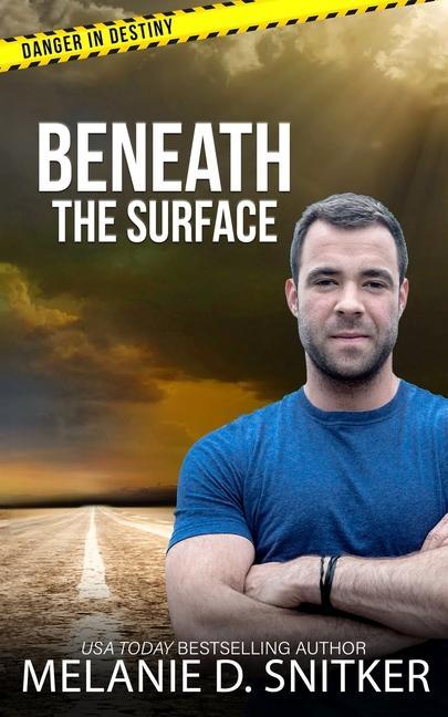 Book Beneath the Surface Melanie D. Snitker