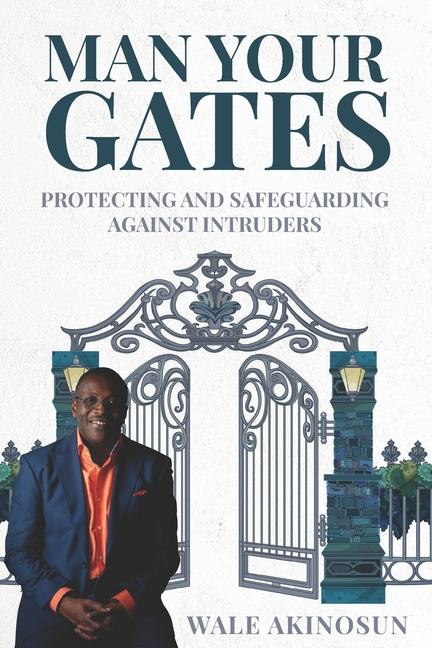 Knjiga Man Your Gates Wale Akinosun