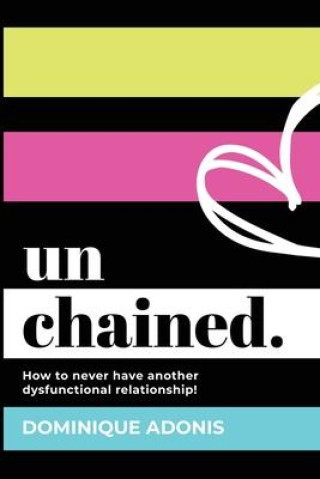 Book unchained Dominique Adonis