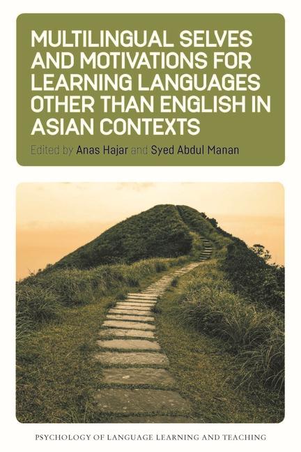 Książka Multilingual Selves and Motivations for Learning Languages Other Than English in Asian Contexts Syed Abdul Manan