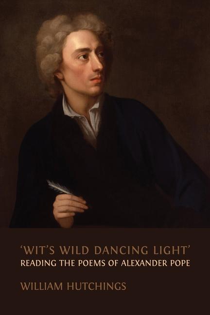 Book 'Wit's Wild Dancing Light' William Hutchings