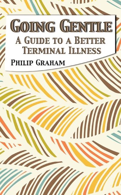 Book Going Gentle Philip Graham