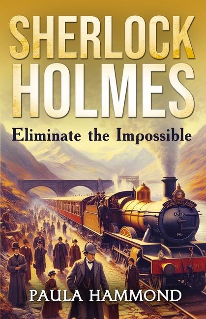Carte Sherlock Holmes - Eliminate The Impossible David Marcum