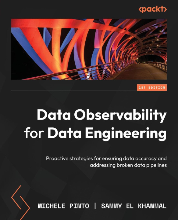 Knjiga Data Observability for Data Engineering Sammy El Khammal