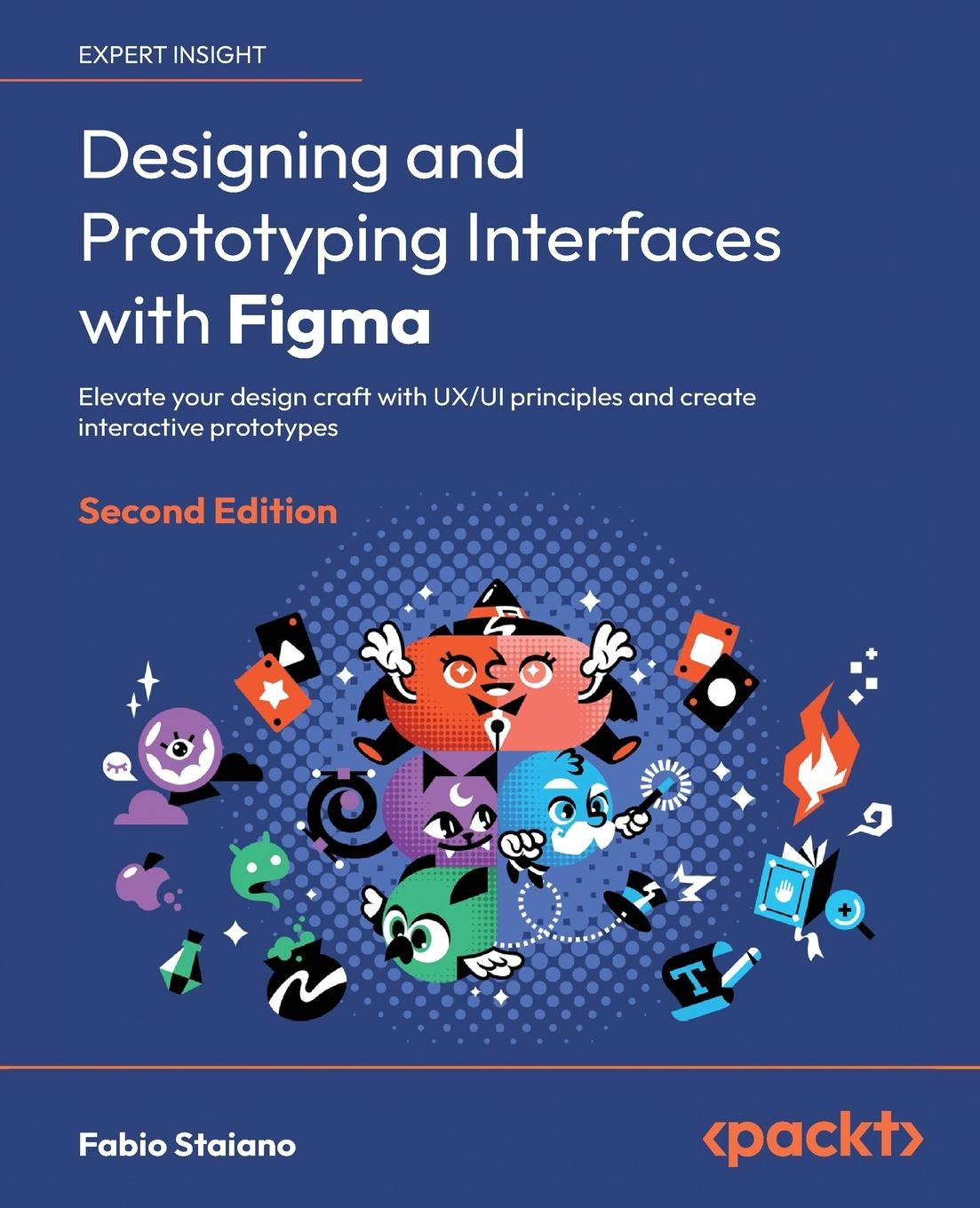 Könyv Designing and Prototyping Interfaces with Figma - Second Edition 