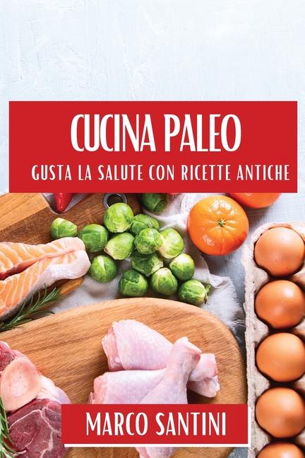 Buch Cucina Paleo Marco Santini