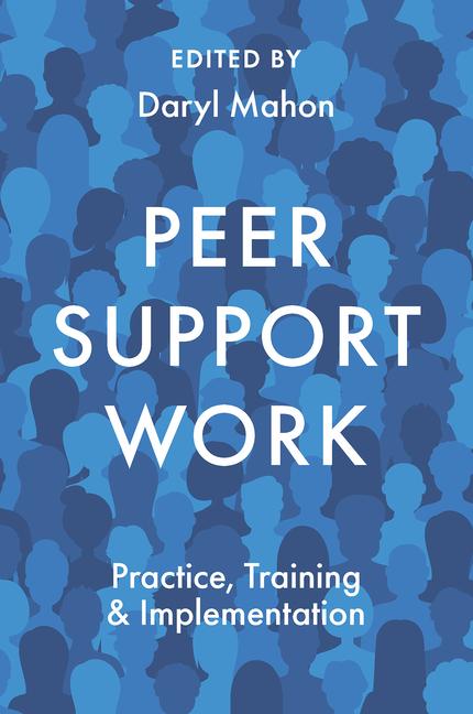 Knjiga Peer Support Work Daryl Mahon