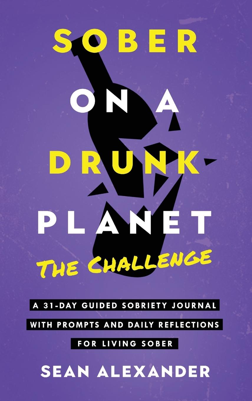 Boek Sober On A Drunk Planet Sean Alexander
