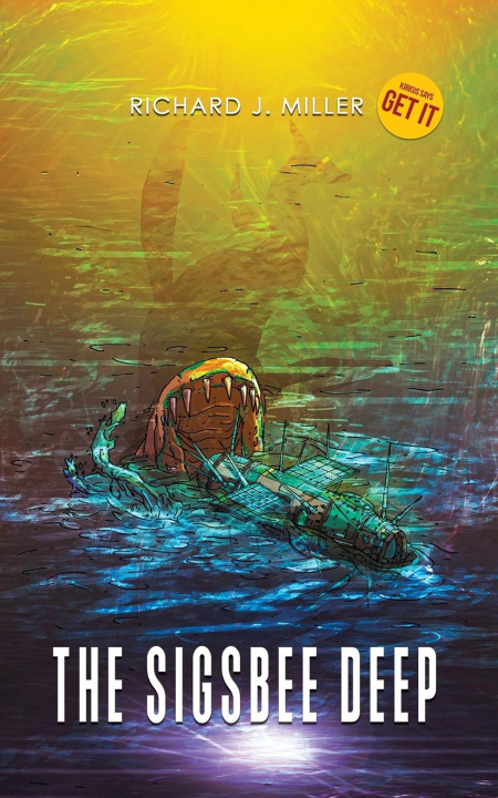 Knjiga The Sigsbee Deep Richard J. Miller