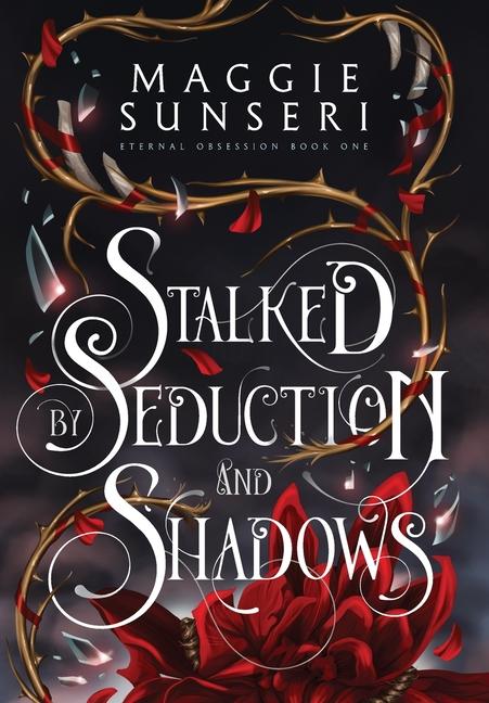 Buch Stalked by Seduction and Shadows 