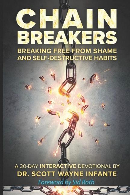 Knjiga Chain Breakers Scott Wayne Infante