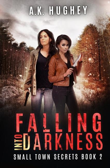 Βιβλίο Falling Into Darkness A.K. Hughey