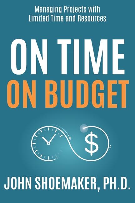 Boek On Time, On Budget John Shoemaker