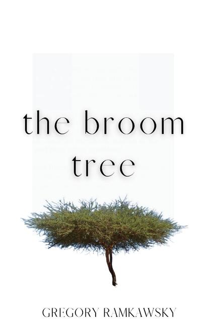 Knjiga The Broom Tree Gregory Ramkawsky
