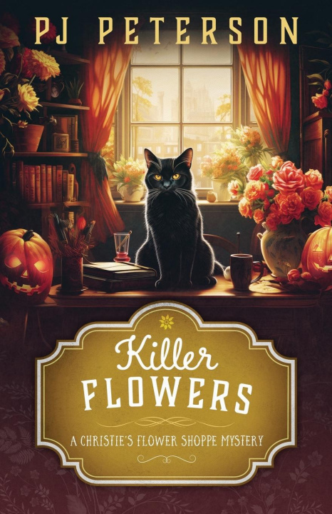 Kniha Killer Flowers PJ Peterson