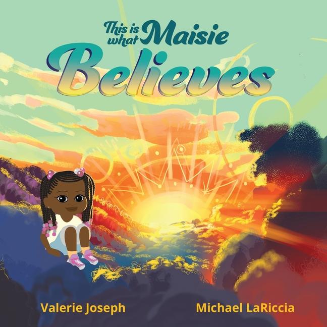 Knjiga This is What Maisie Believes Michael Lariccia