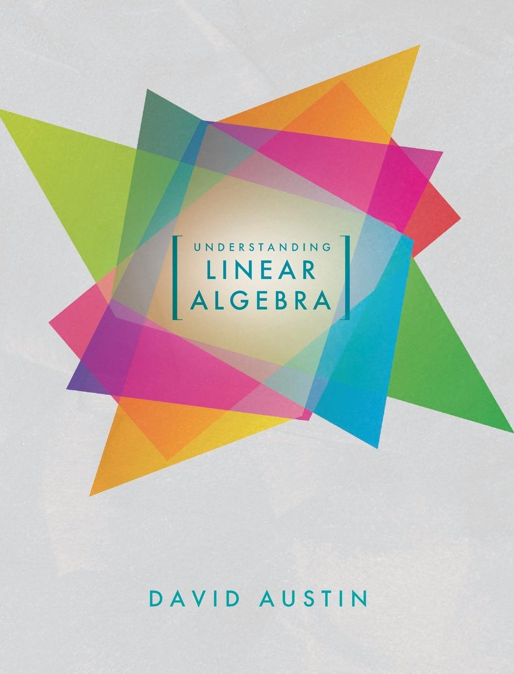 Book Understanding Linear Algebra David Austin