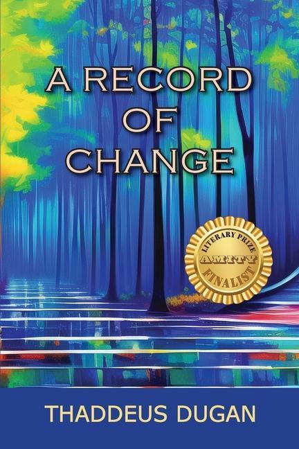 Buch A Record Of Change Thaddeus A. Dugan