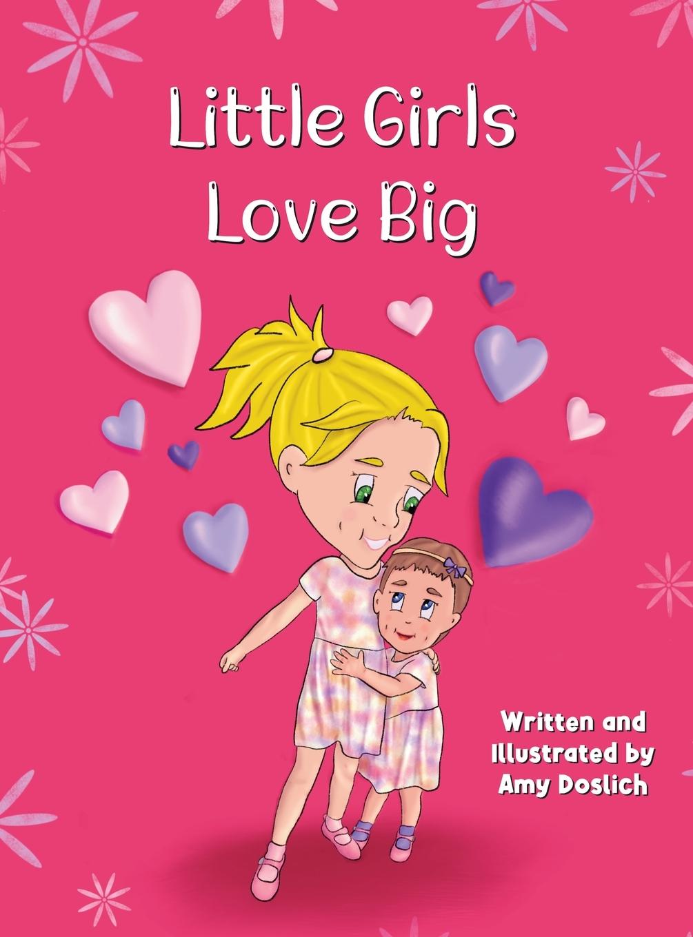 Knjiga Little Girls Love Big Amy Doslich