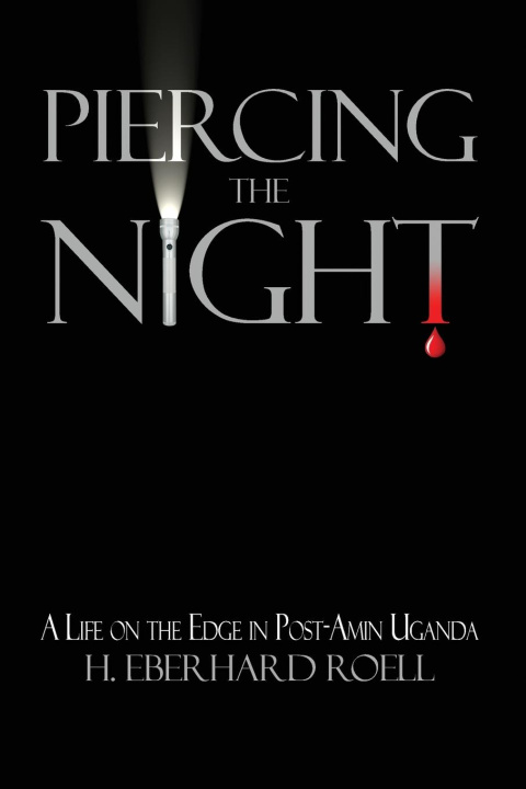 Knjiga Piercing the Night H. Eberhard Roell