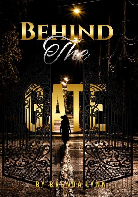 Knjiga Behind the Gate Brenda Lynn