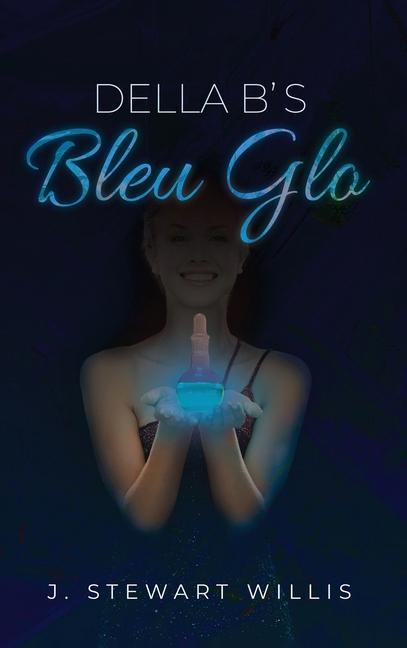 Buch Della B's Bleu Glo J. Stewart Willis