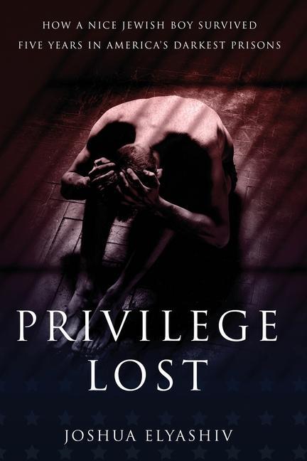 Knjiga Privilege Lost Joshua Elyashiv