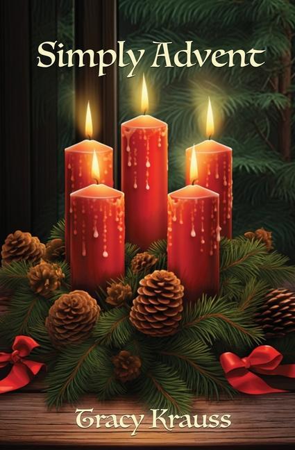 Knjiga Simply Advent Tracy Krauss