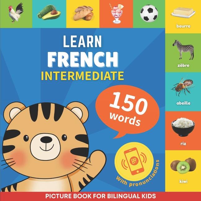 Kniha Learn french - 150 words with pronunciations - Intermediate 