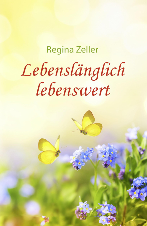 Buch Lebenslänglich lebenswert Regina Zeller