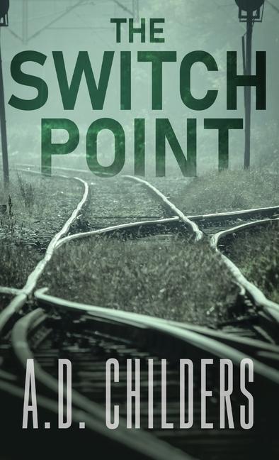 Knjiga The Switch Point A.D. Childers