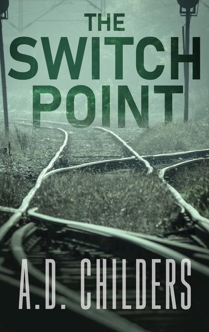 Knjiga The Switch Point A.D. Childers