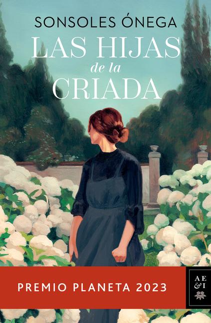 Książka Las Hijas de la Criada. Premio Planeta 2023 / The Maid's Daughters 