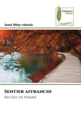 Knjiga Sentier affranchi Josué Mbay-rakoula