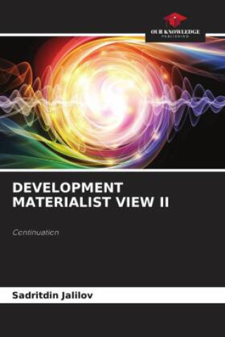 Knjiga DEVELOPMENT MATERIALIST VIEW II Sadritdin Jalilov