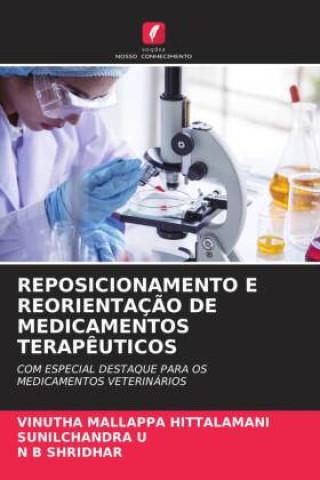 Knjiga REPOSICIONAMENTO E REORIENTAÇ?O DE MEDICAMENTOS TERAP?UTICOS Sunilchandra U