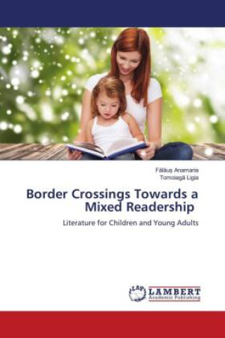 Carte Border Crossings Towards a Mixed Readership Tomoiag? Ligia