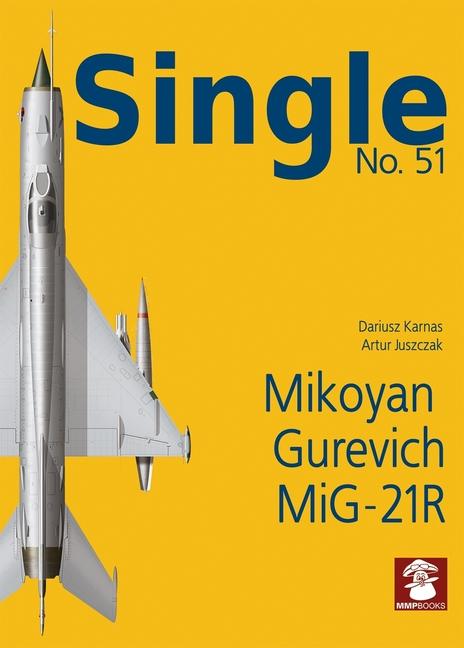 Kniha Mikoyan Gurevich Mig-21r Artur Juszczak