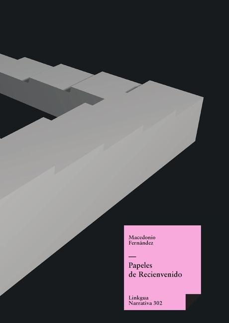 Buch Papeles de Recienvenido Macedonio Fernández