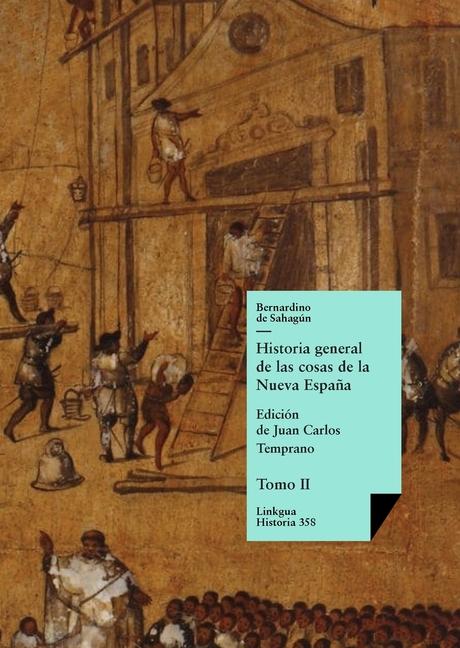 Kniha Historia general de las cosas de la Nueva Espa?a Juan Carlos Temprano