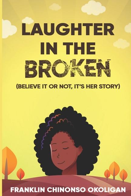 Knjiga Laughter in The Broken Franklin Chinonso Okoligan