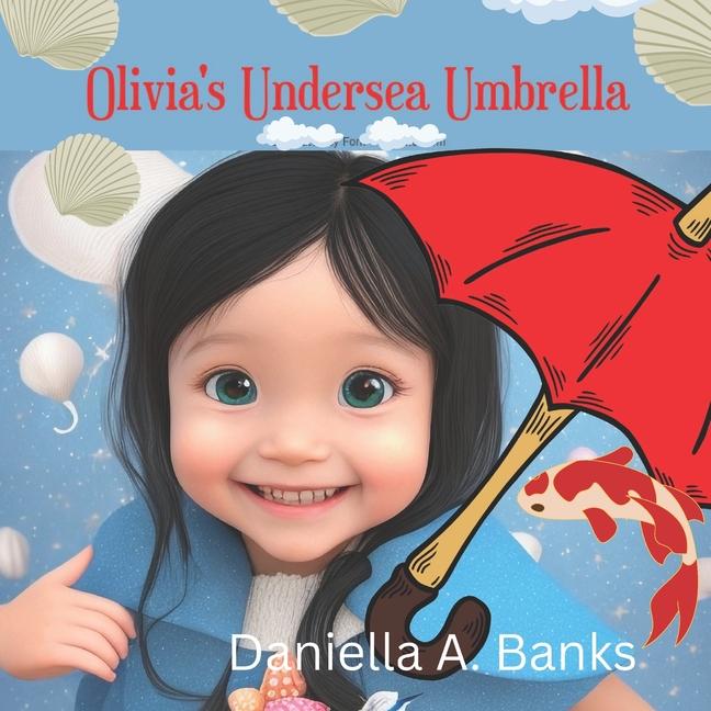 Kniha Olivia's Undersea Umbrella Daniella A Banks