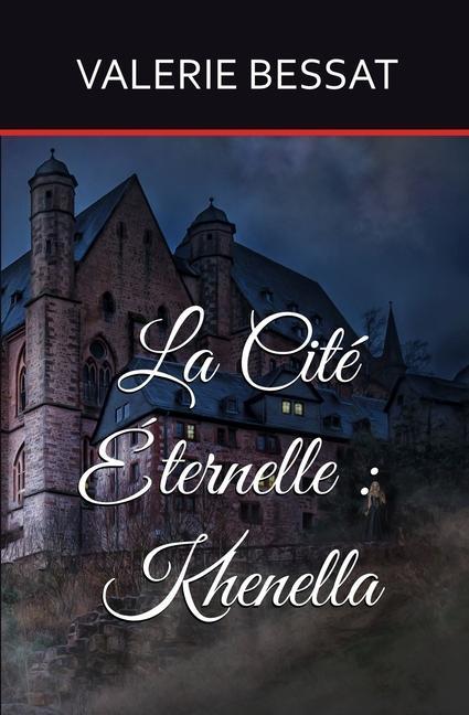 Knjiga La Cité Éternelle Valérie Bessat
