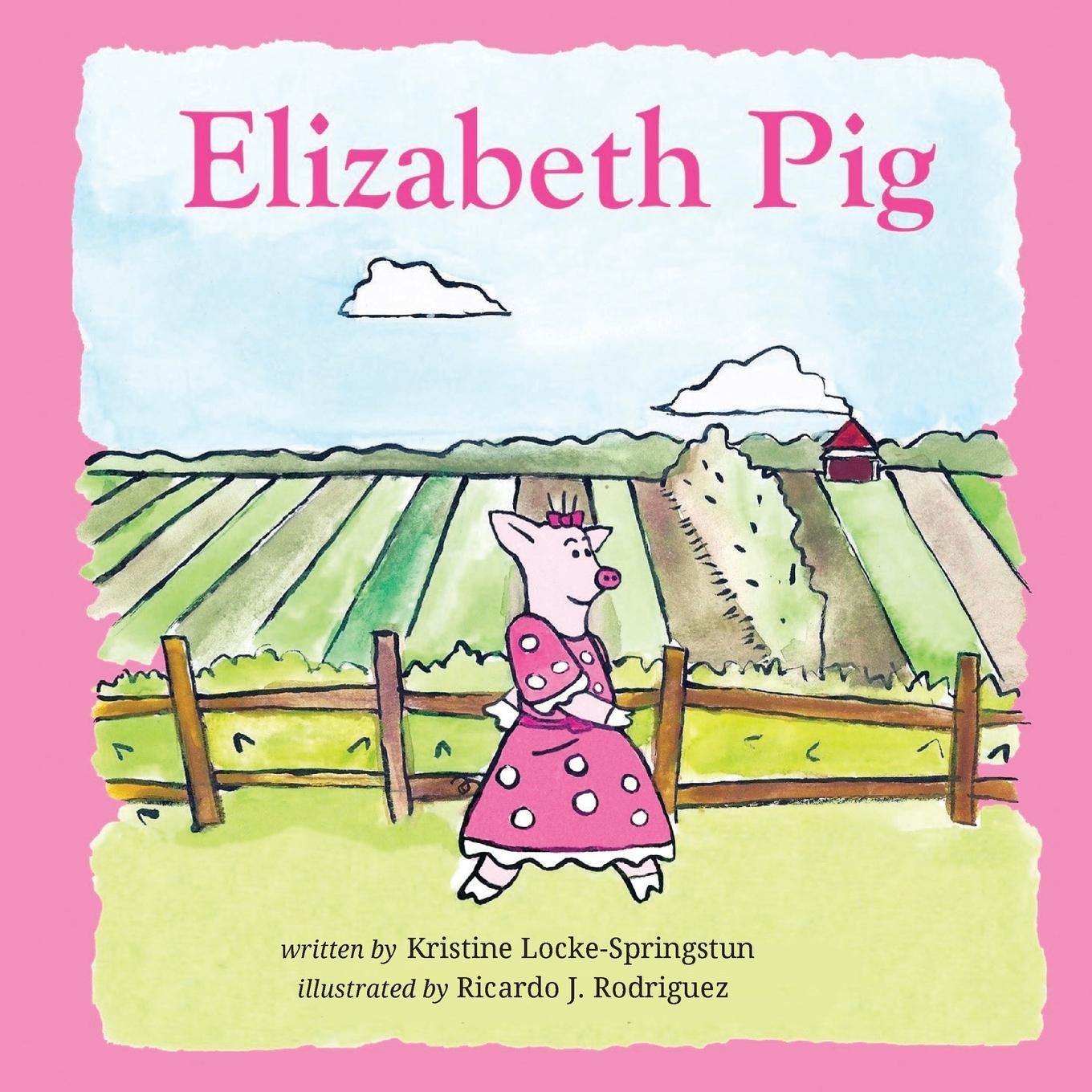 Knjiga Elizabeth Pig Kristine Locke -Springstun